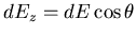 $\displaystyle d E_{z} = dE \cos \theta$