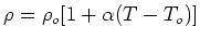 $\rho=\rho_o[1+\alpha(T-T_o)]$