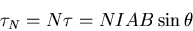 \begin{displaymath}
\tau_{N} = N\tau = NIAB \sin \theta \nonumber
\end{displaymath}