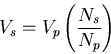 \begin{displaymath}
V_s=V_p\left(\frac{N_s}{N_p}\right)
\end{displaymath}